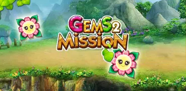 Gems Mission 2