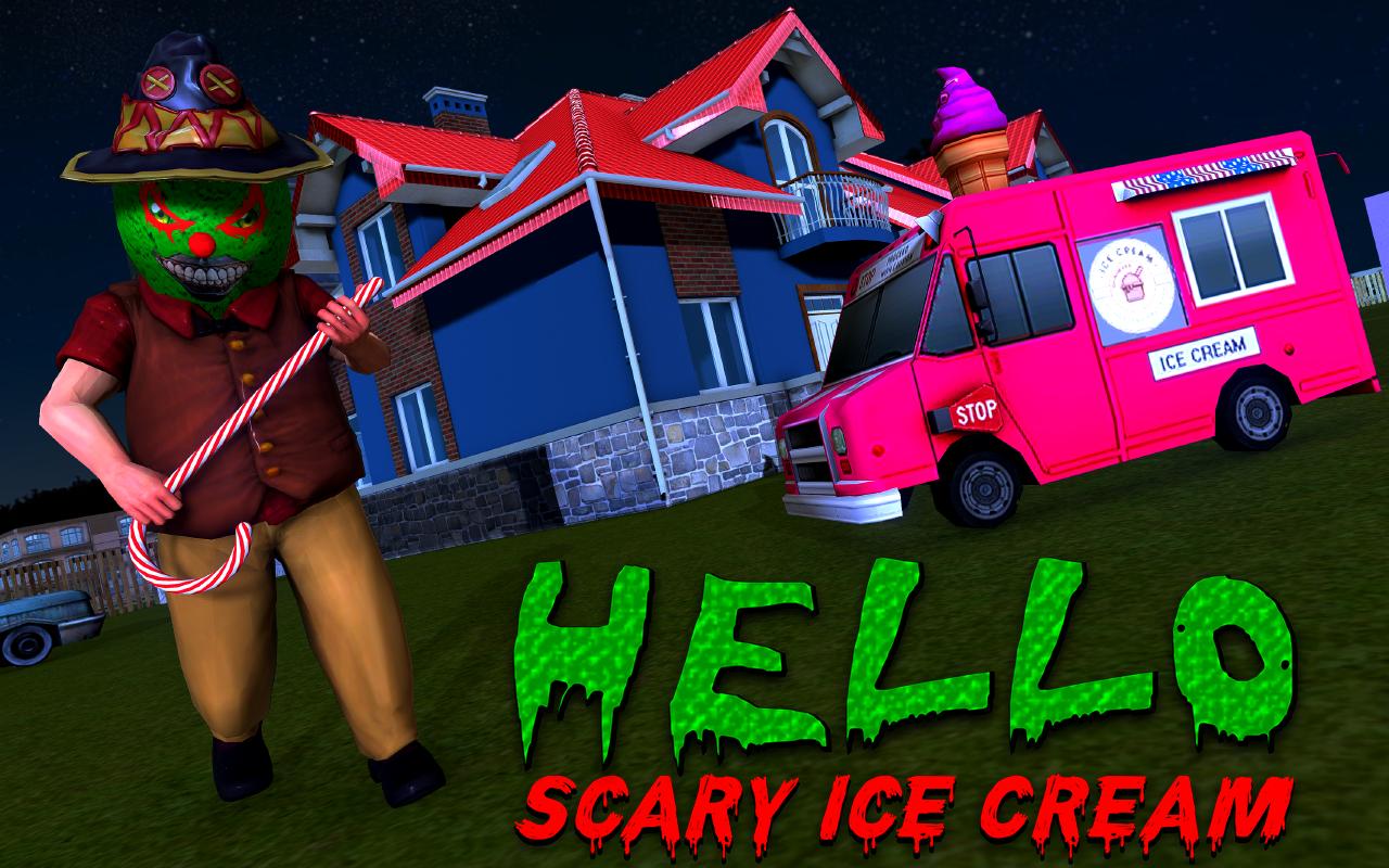 Hello Ice Cream Truck Neighbor Scary Game For Android Apk Download