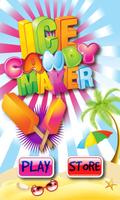 Ice Candy Maker Plakat