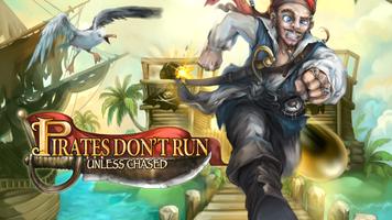 Poster Pirates Don't Run