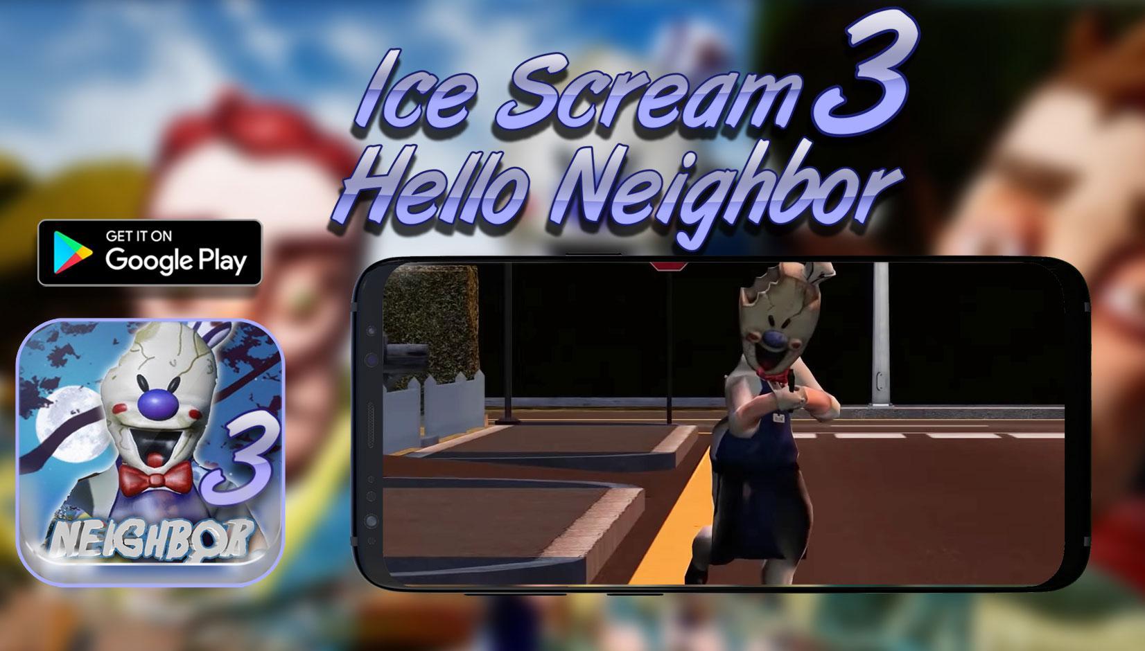 دانلود برنامه Horror Ice Scream Neighbor برای اندروید