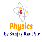Physics by Sanjay Raut Sir biểu tượng