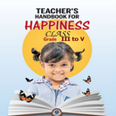 3rd to 5th : TEACHER'S HANDBOOK FOR HAPPINESS APK