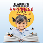 NURSERY TO II : TEACHER'S HANDBOOK FOR HAPPINESS أيقونة