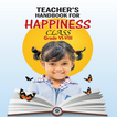 ”6th to 8th : TEACHER'S HANDBOOK FOR HAPPINESS