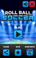 Roll Ball Soccer पोस्टर