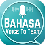 Bahasa Voice Speech to Text & 