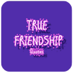 True Friendship Quotes