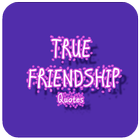 True Friendship Quotes ไอคอน