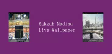 Makkah Madina Live Wallpaper