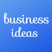 Business Ideas 2024