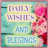 Daily wishes and blessings