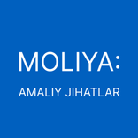 MOLIYA: AMALIY JIHATLAR