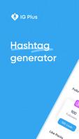 IG Plus: Hashtag Generator poster