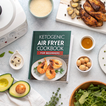 Air-Fried Keto Made Simple