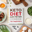 Air-Fried Keto Essentials