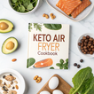 Easy Keto Air Fryer Cookbook