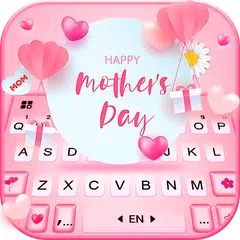 Baixar Tema Keyboard Happy Mothers Da APK