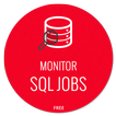 MONITORING TOOL FOR SQL SERVER AGENT JOBS