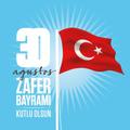 Zafer Bayramı - 30 Ağustos Zaf