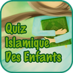 Quiz Islamique des enfants