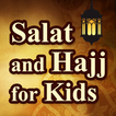 ”Salat and Hajj