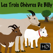 Les Trois Chèvres De Billy.