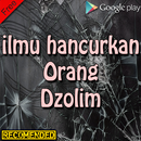 Ilmu Menghancurkan Orang Dzolim Terampuh & Lengkap APK