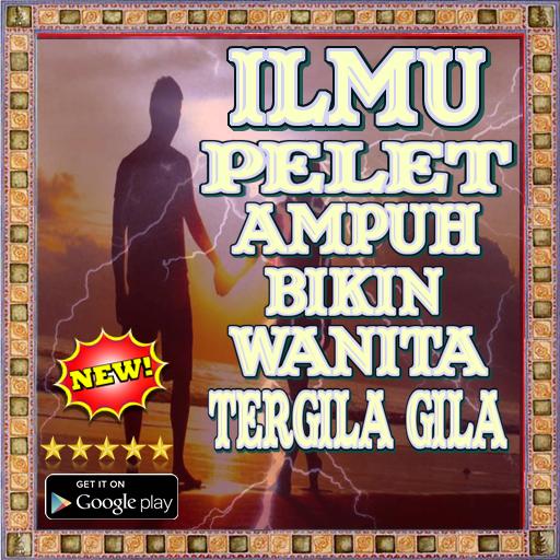 Android Icin Ilmu Pelet Ampuh Bikin Wanita Tergila Gila Apk Yi Indir