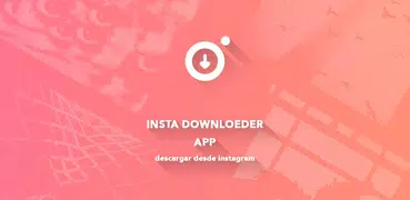 Descargar desde Instagram - Insta Downloader
