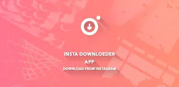 Download from Instagram - Insta Downloader