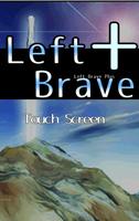 Left Brave Plus Poster