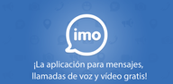 Cómo descargar imo videollamadas y mensajería en el móvil