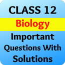 Class 12 Biology Imp Questions APK