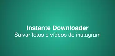 Instante Downloader | para Ins