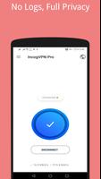 Incog VPN PRO- Free Premium Unlimited Proxy & VPN تصوير الشاشة 3