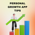 Personal Growth App Tips