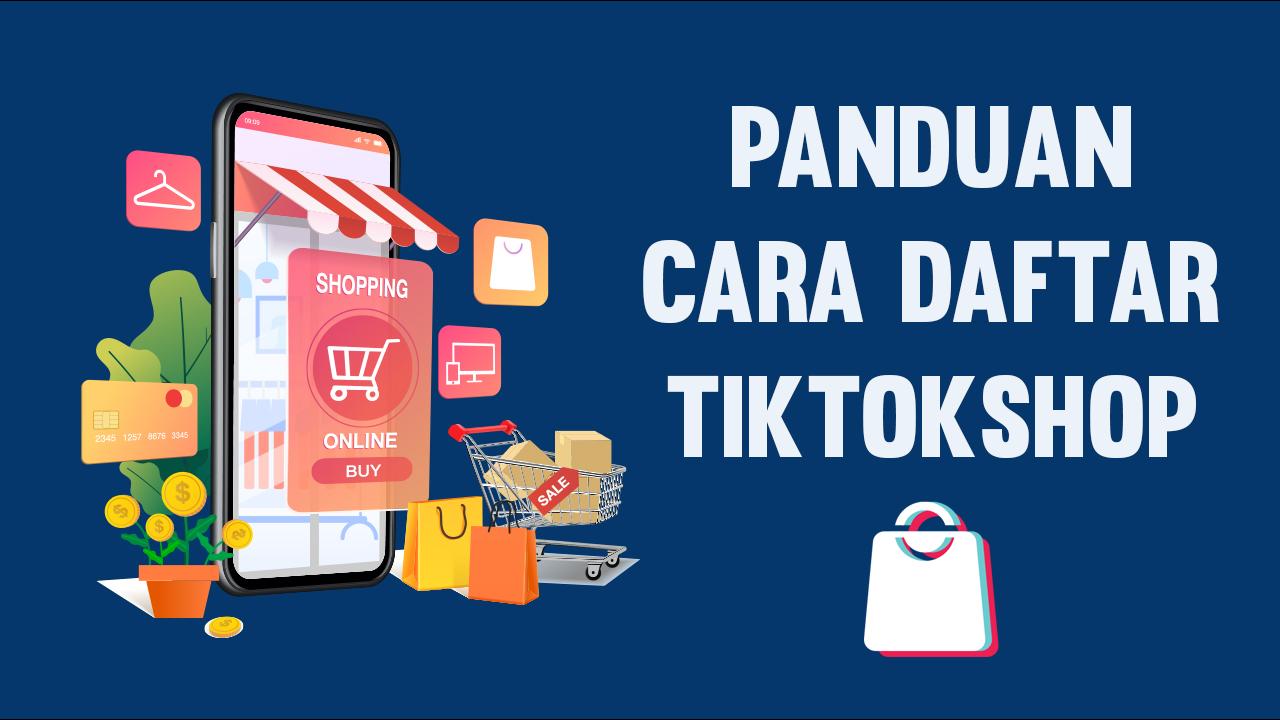 Daftar Tiktok Shop Affiliate Cara Mendaftar Tiktok Shop安卓下載,安卓版APK | 免費下載
