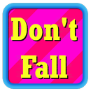 Don't Fall APK