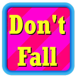 Don't Fall