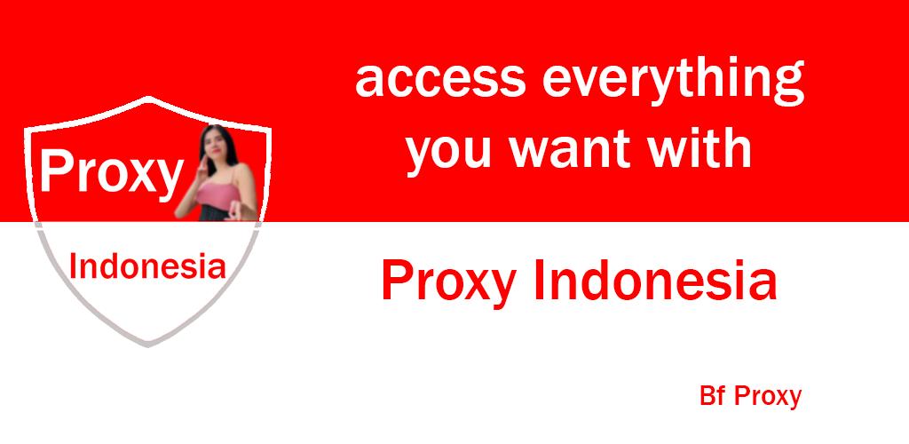 Indonesia Proxy Indonesia VPN APK for Android Download Indonesia Proxy Indonesia VPN APK for Android Download