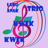 LAGU ANAK TRIO KWEK KWEK