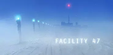 Facility 47 Trial