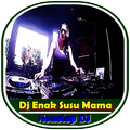 dj enak susu mama