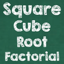 Square, Cube, Root & Factorial APK