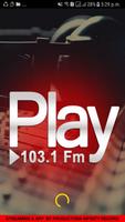 Radio Play 103.1 Fm Plakat