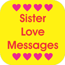 APK Sister Love Messages