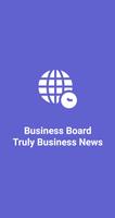 Business Board - Truly Busines Affiche