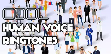 Cool Human Voice Ringtones