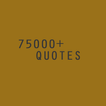 75000 Inspirational Quotes